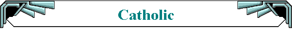 Catholic